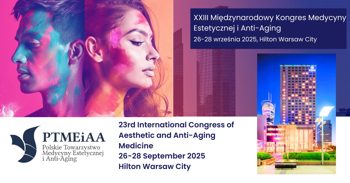XXIII Międzynarodowy Kongres Medycyny Estetycznej i Anti-Aging