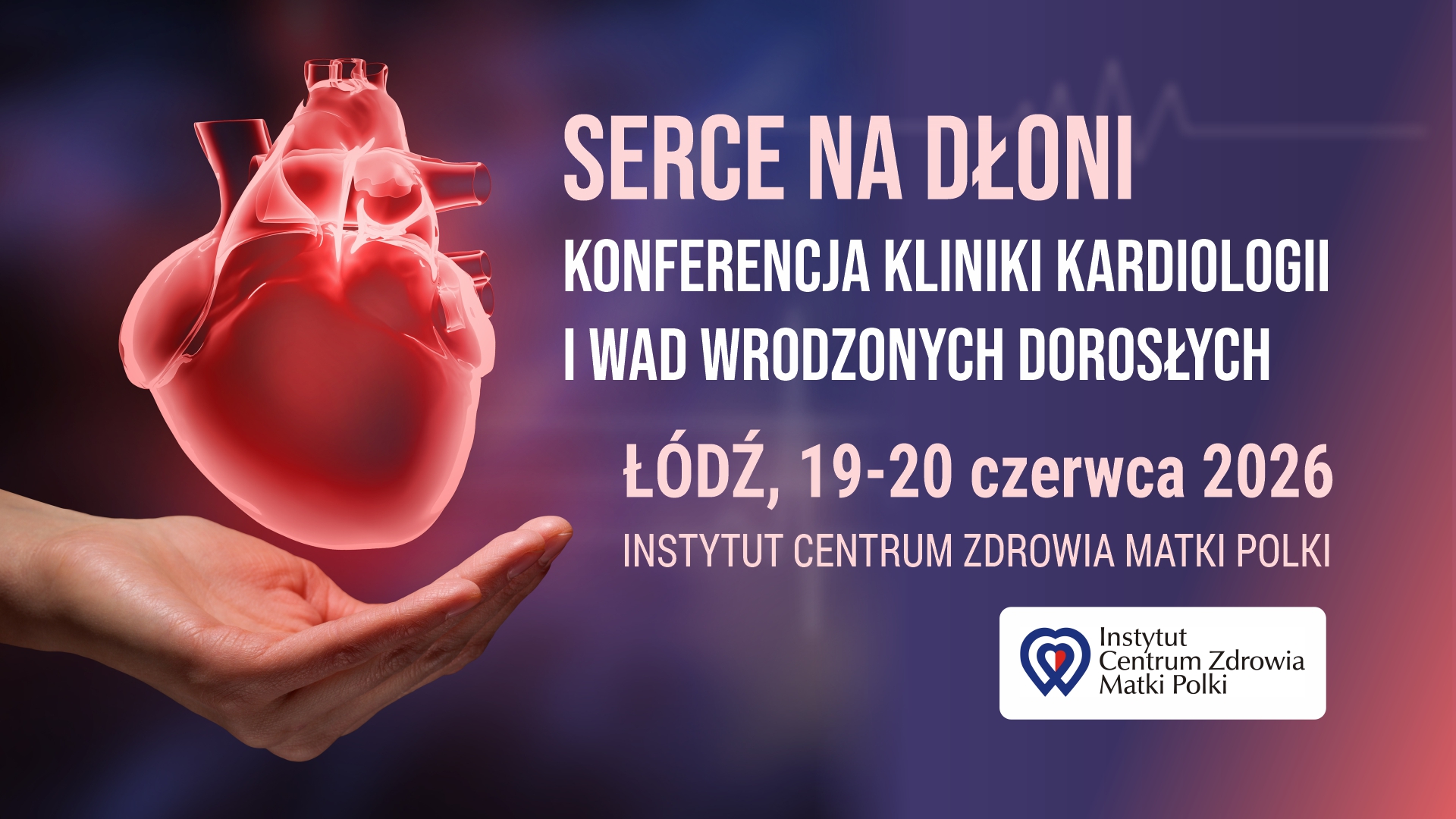 Konferencja kardiologiczna „Serce na Dłoni”