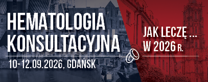 Hematologia Konsultacyjna | Jak leczę… w 2026 r., Gdańsk