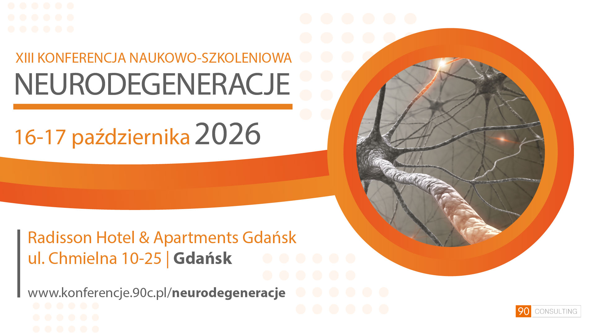 XIII KONFERENCJA NAUKOWO-SZKOLENIOWA: NEURODEGENERACJE