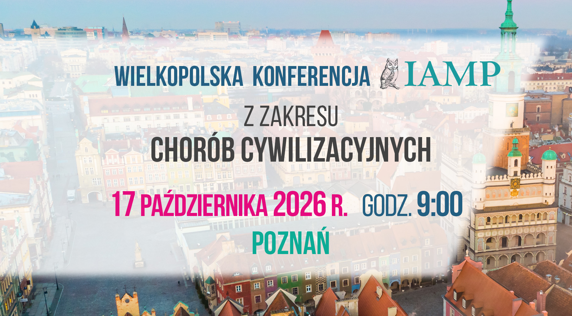 Wielkopolska Konferencja IAMP z zakresu chorób cywilizacyjnych