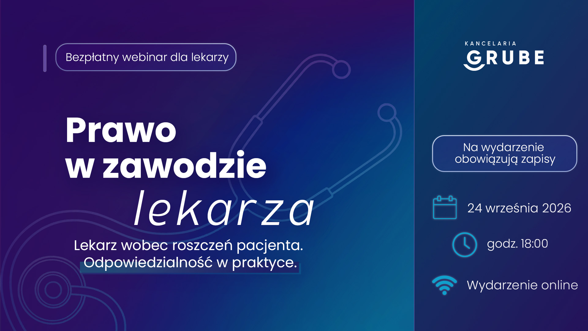 🩺 Bezpłatny webinar dla lekarzy: „Prawo w zawodzie lekarza. Lekarz wobec roszczeń pacjenta - odpowiedzialność w praktyce”
