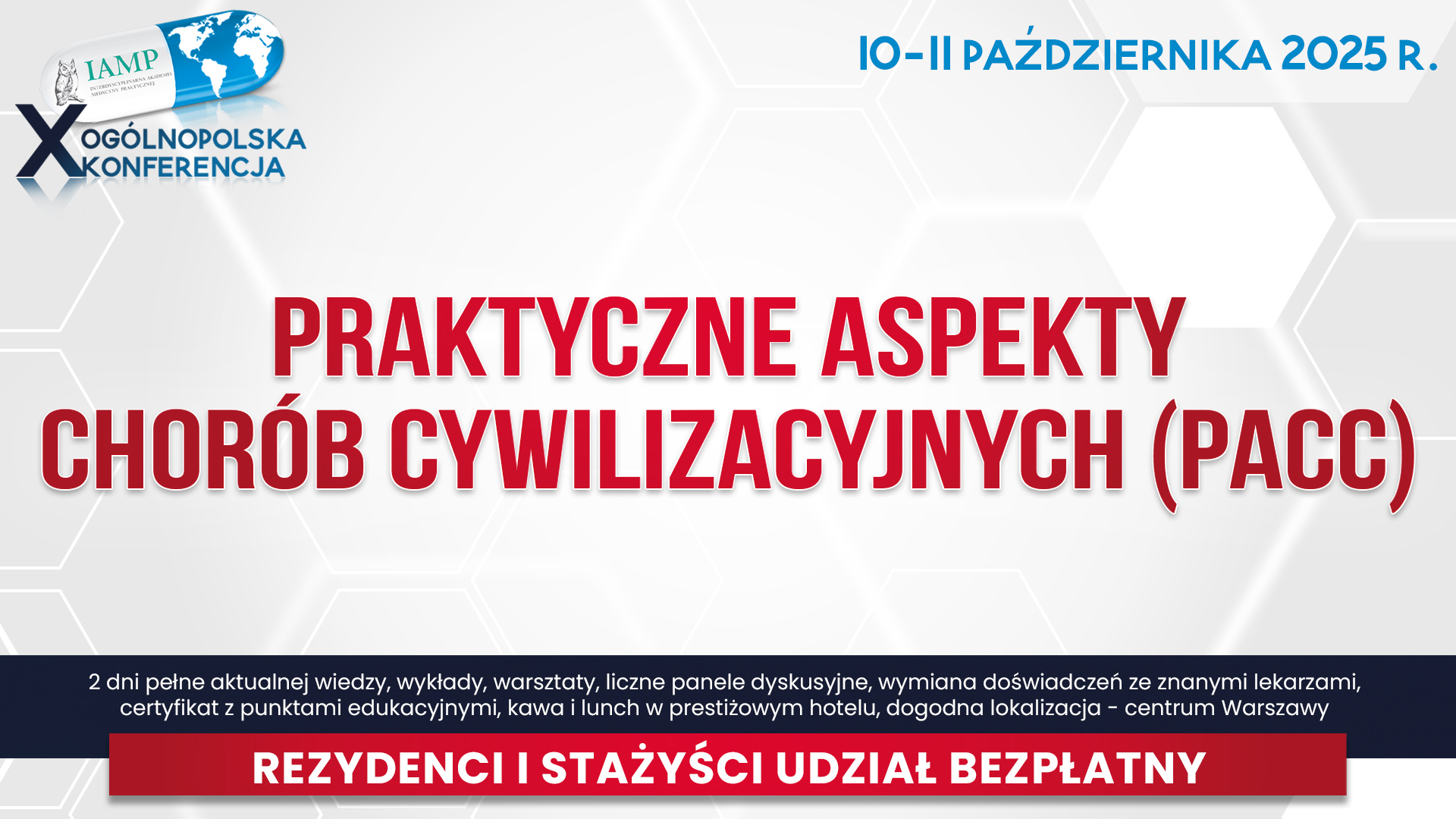 X Ogólnopolska Konferencja Praktyczne Aspekty Chorób Cywilizacyjnych PACC
