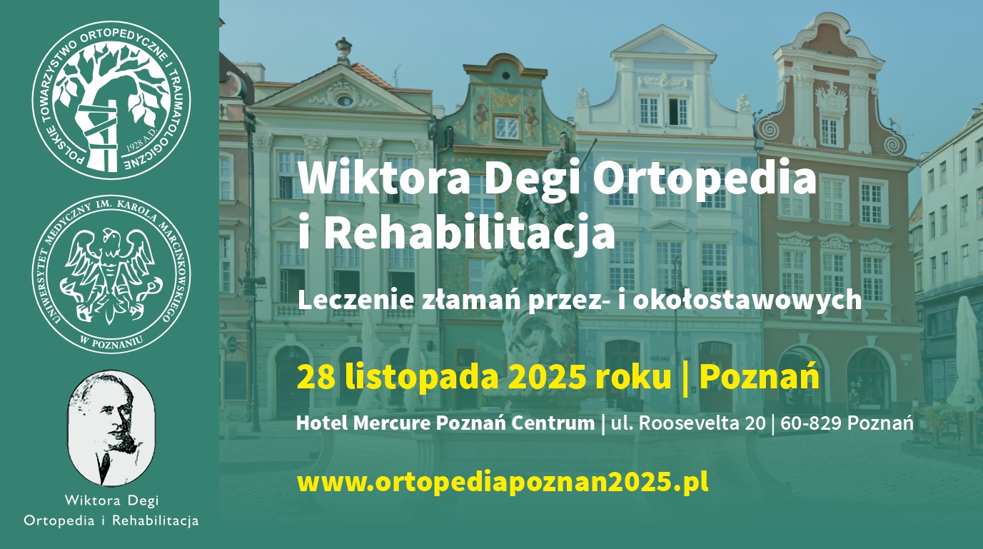 Wiktora Degi Ortopedia i Rehabilitacja | Leczenie złamań przez- i okołostawowych
