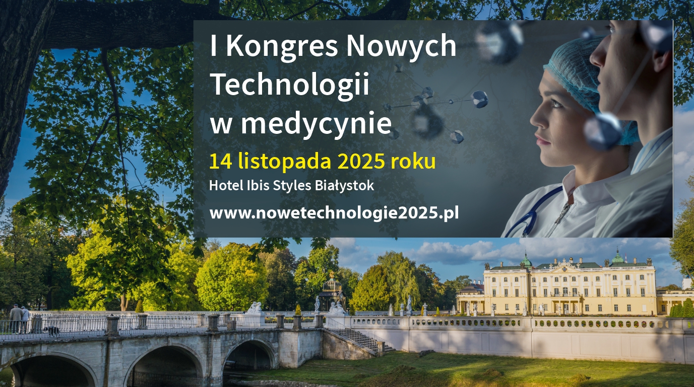 I Kongres Nowych Technologii w Medycynie