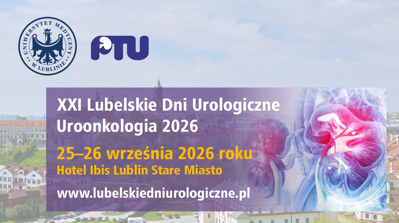 XXI Lubelskie Dni Urologiczne. Uroonkologia 2026