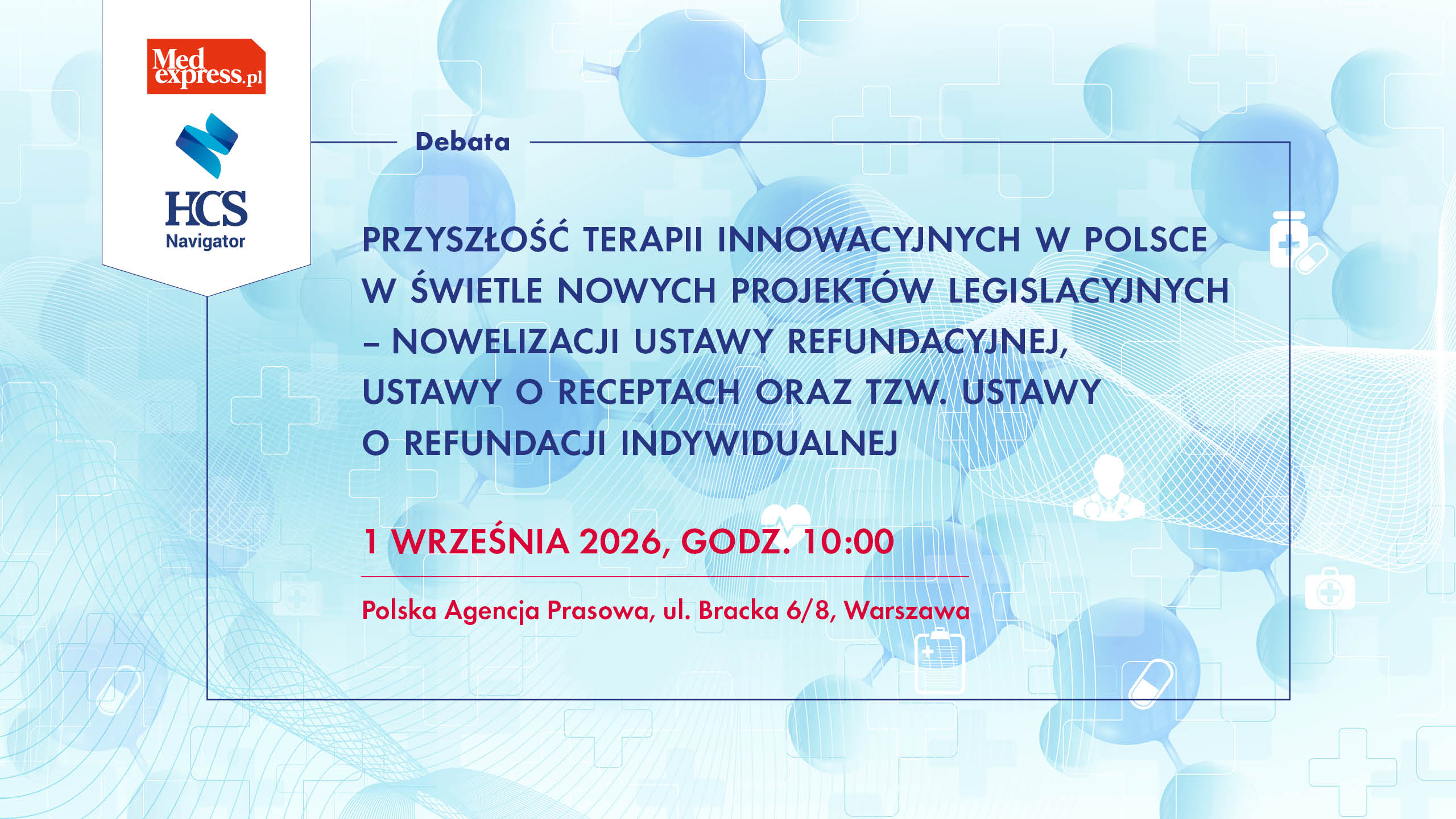 Przyszłość terapii innowacyjnych w Polsce w świetle nowych projektów legislacyjnych – nowelizacji ustawy refundacyjnej, ustawy o receptach oraz tzw. ustawy o refundacji indywidualnej