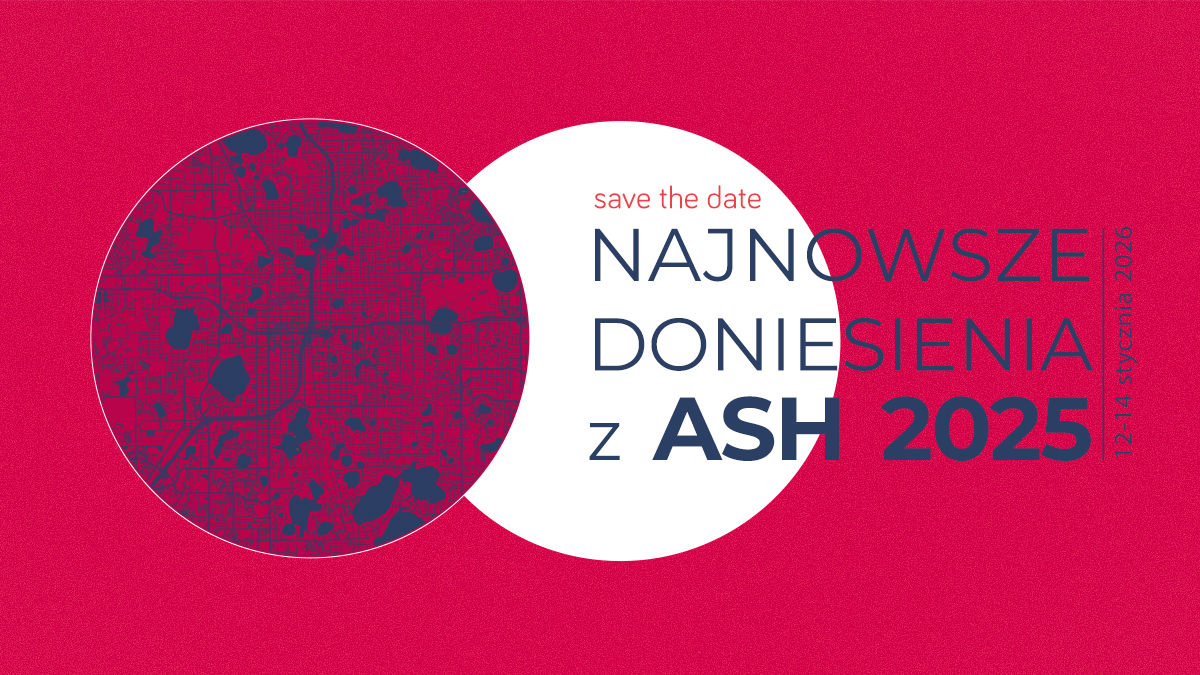 Najnowsze doniesienia z ASH 2025