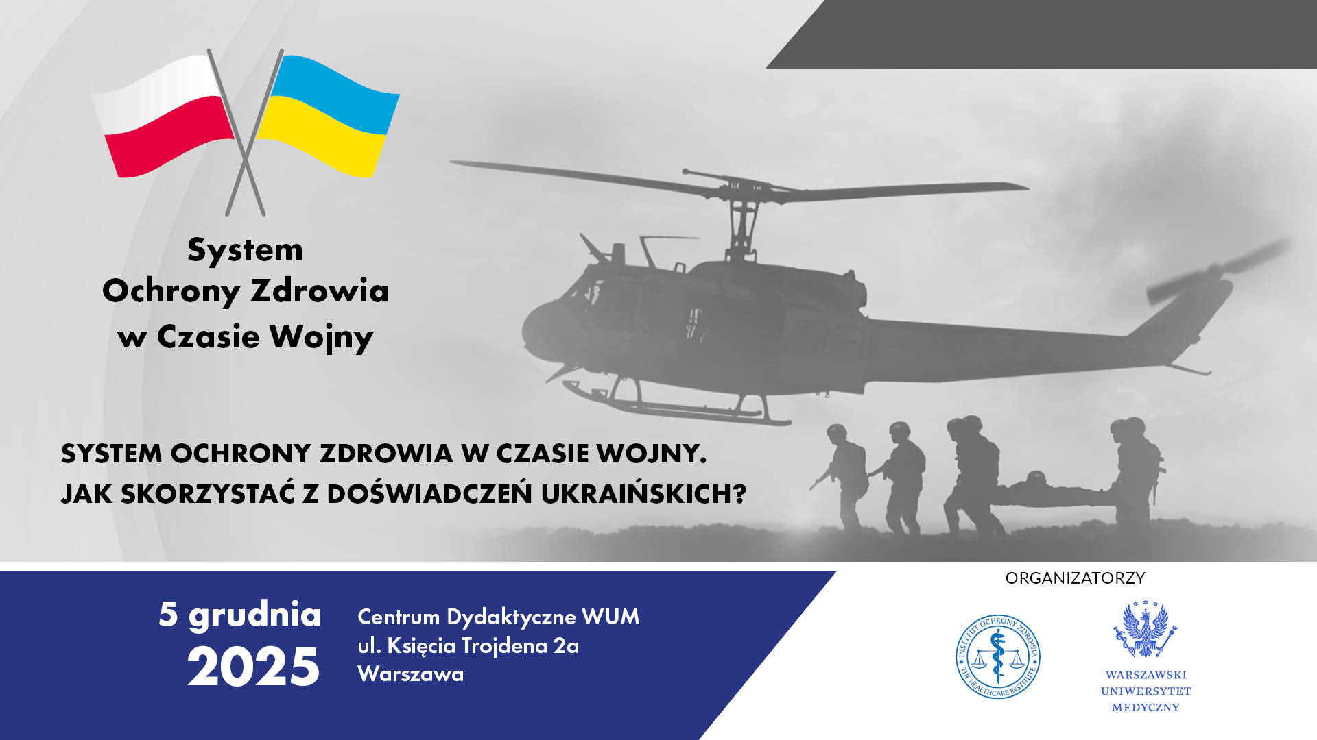 Konferencja „System Ochrony Zdrowia w czasie wojny. Jak skorzystać z doświadczeń ukraińskich?”