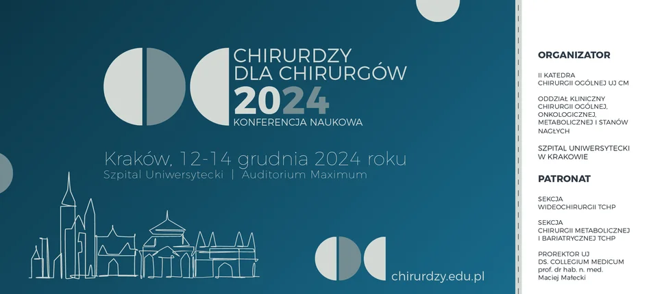 Konferencja naukowa "Chirurdzy dla Chirurgów" 12 - 14 grudnia 2024 roku - Obrazek nagłówka