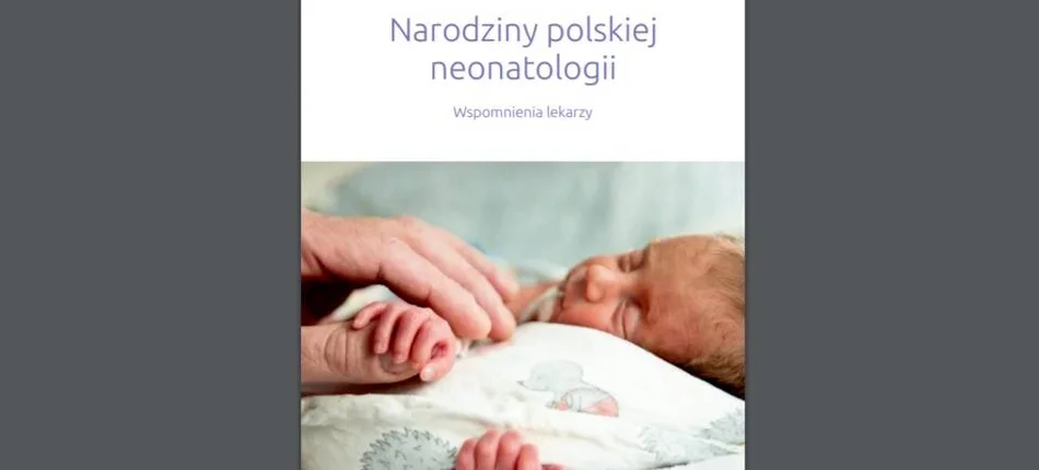 Neonatolodzy: zaczynaliśmy od zera - Obrazek nagłówka