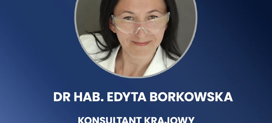 Dr hab. Edyta Borkowska konsultant krajową w dziedzinie laboratoryjnej genetyki medycznej - Obrazek nagłówka