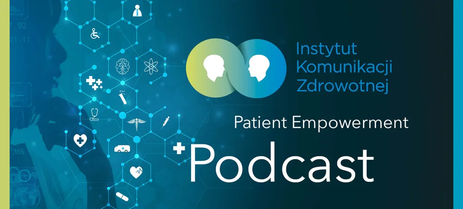 Patient Empowerment Podcast: Maria Libura i Przemysław Marszałek - Obrazek nagłówka