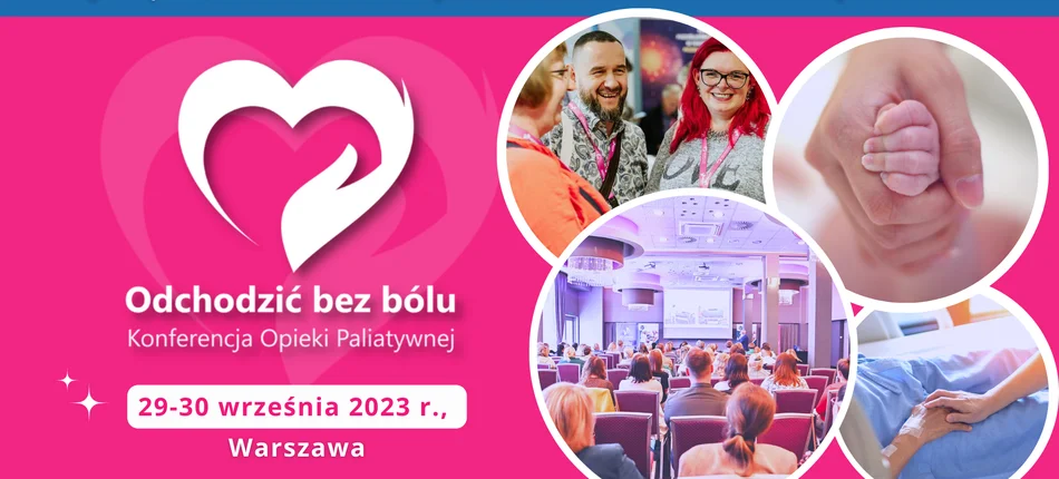 Odchodzić bez bólu - we wrześniu II edycja największej konferencji o opiece paliatywnej w Polsce - Obrazek nagłówka