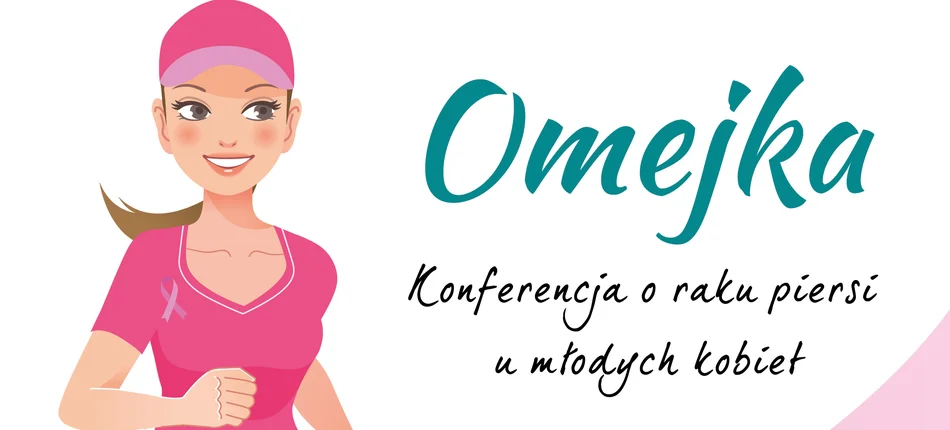Konferencja o raku piersi u młodych kobiet już 12 maja. Dowiedz się kim jest Omejka! - Obrazek nagłówka