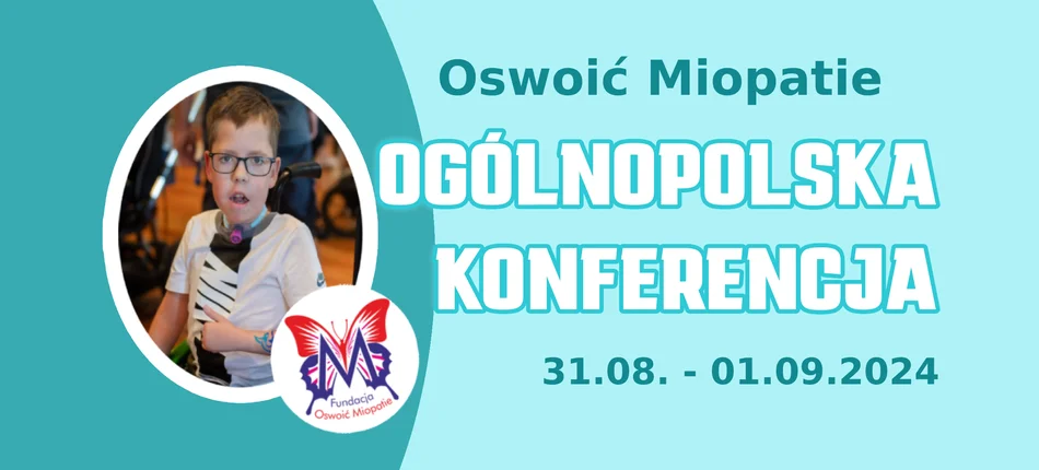 Ogólnopolska Konferencja „Oswoić Miopatie” - Obrazek nagłówka