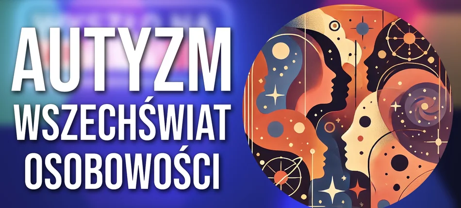 Życie w spektrum autyzmu - Obrazek nagłówka