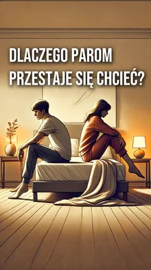 Brak pożądania? 😱 Oto główny powód...