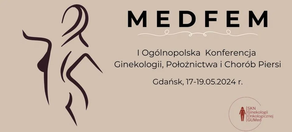 I edycja Ogólnopolskiej Konferencji Ginekologii, Położnictwa i Chorób Piersi MEDFEM - Obrazek nagłówka